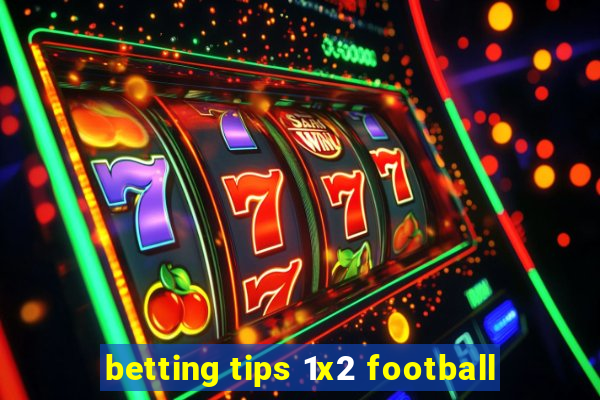 betting tips 1x2 football